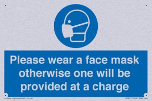 Please wear a face mask otherwise one will be provided at a charge